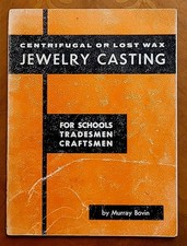 Centrifugal or Lost Wax Jewelry Casting Murray Bovin 1970 Vintage Book