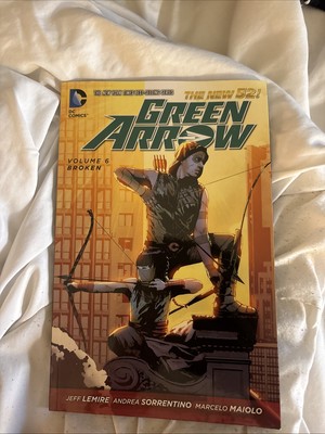 GREEN ARROW Vol 6 BROKEN Trade Paperback DC Comics 2015 Jeff Lemire Brand New!