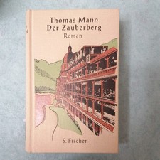 Thomas Mann: Der Zauberberg. Roman. S.Fischer Verlag, 2.Aufl.2003