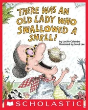 There Was an Old Lady Who Swallowed a Shell! by Lucille Colandro (Paperback)