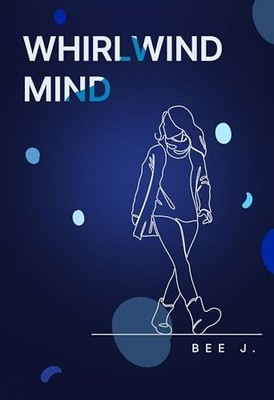 Whirlwind Mind -  NEW Bee J 2025-08-14