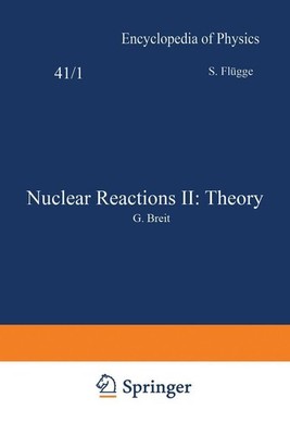 Nuclear Reactions II: Theory / Kernreaktionen II: Theorie S. Flügge