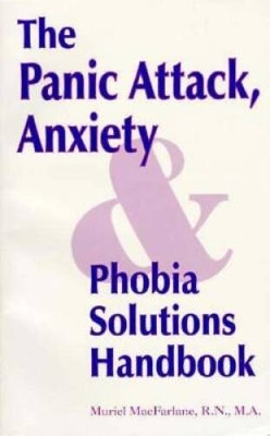 The Panic Attack Anxiety-Phobia Solutions Handbook - Paperback - GOOD