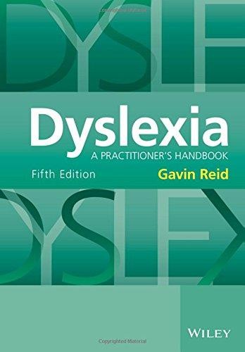 Dyslexia: A Practitioner's Handbook, 5th Edition - Reid, Gavin