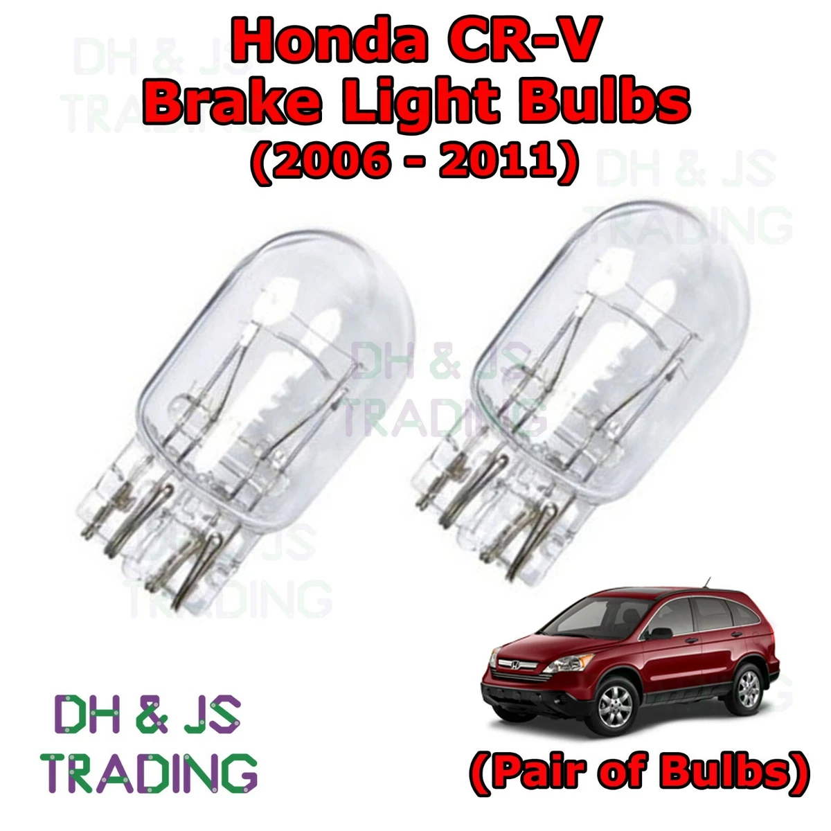 06 11 For Honda CR V Brake Light Bulbs Stop Tail Capless Twin