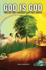 God Is God - God Is The Creator And The Law-Giver