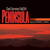 Clark Sommer's Bash - Peninsula - Cd - G3Z