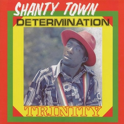 Trinity - Shanty Town Determination [New Vinyl LP]