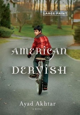 American Dervish: A Novel by Ayad Akhtar (English) Hardcover Book