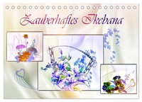 Zauberhaftes Ikebana (Tischkalender 2026 DIN A5 Quer), Calvendo Monatskalender