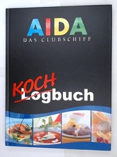 Aida Das Clubschiff Koch Logbuch Frank Meissner: