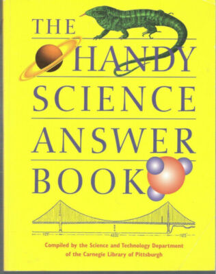 The Handy Science Answer Book by Carnegie Library of Pittsburgh Staff 