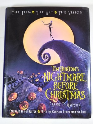 Tim Burton's Nightmare Before Christmas: The Film, the Art Hardcover - VERY GOOD