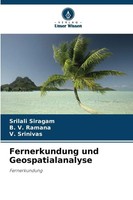 Srilali Siragam (U. A.) | Fernerkundung Und Geospatialanalyse | Taschenbuch