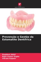 Pankhuri Akhil (U. A.) | PrevençãO E GestãO Da Estomatite DentíFrica | Buch