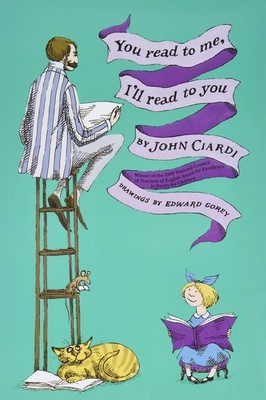 You Read to Me, I'll Read to You: Imaginative and Humorous Illustrated Poems...
