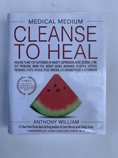 Medical Medium series: Cleanse to Heal Book by Anthony William HC DJ