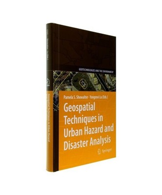 Geospatial Techniques in Urban Hazard and Disaster Analysis