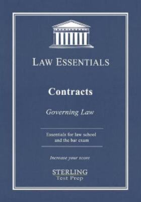Contracts, Law Essentials: Governing Law for Law School and Bar Exam Prep, Br...