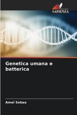 Genetica umana e batterica by Amel Sebaa (Italian) Paperback Book