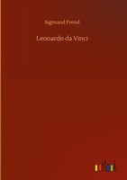 Leonardo Da Vinci Sigmund Freud