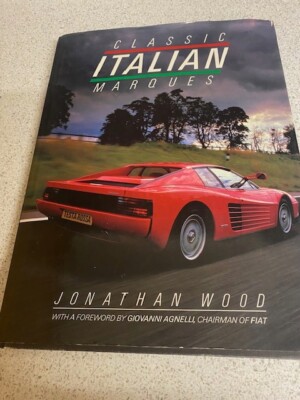 1987 Classic Italian Marques Hardback Book - Jonathan Wood