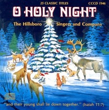 O Holy Night, The Hillsboro Singers and Company,  Audio CD, 2006, New, 25 Titles