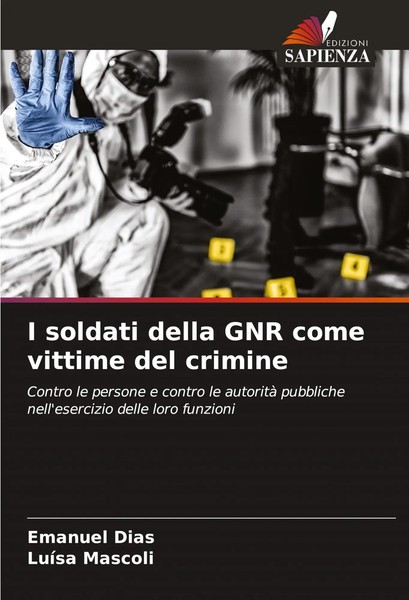 Emanuel Dias (U. A.) | I Soldati Della GNR Come Vittime Del Crimine | Buch-image