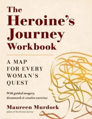Maureen Murdock The Heroine's Journey Workbook (Paperback)