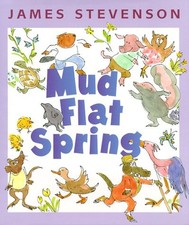 Mud Flat Spring Hardcover James Stevenson
