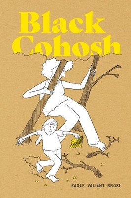 BLACK COHOSH by BROSI, EAGLE VALIANT Paperback Self Help Business