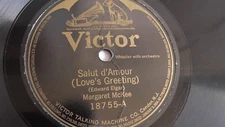 Margaret McKee - 78rpm single 10-inch – Victor #18755 Salut D’Amour 