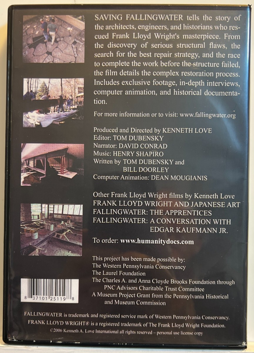 Saving Fallingwater : A Film by Kenneth Love Frank Lloyd Wright 