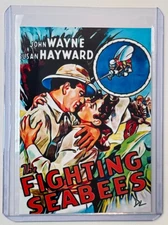 John Wayne Limited Edition Artist Signed The Fighting Seabees Trading Card 4/10