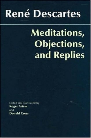 Meditations, Objections, and Replies (Hackett Classics) by Descartes, René, Acce