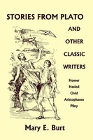 Mary E. Burt | Stories From Plato And Other Classic Writers (Yesterday's...