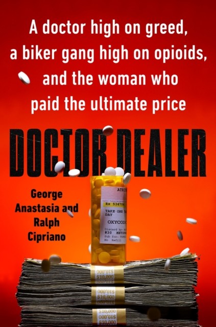 Doctor Dealer by George Anastasia (Hardback Book)