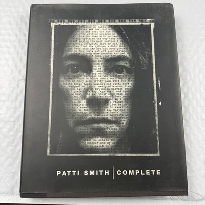 Patti Smith: Complete lyrics, reflections, and notes for the future