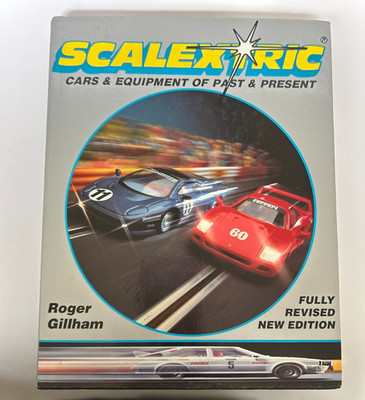 SCALEXTRIC: Cars and Equipment of Past & Present by Roger Gillham (updated)