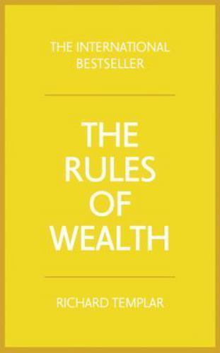 Rules of Wealth : A Personal Code for Prosperity and Plenty by Richard ...