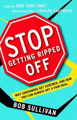 Stop Getting Ripped Off: Why Consumers Get Screwed, and How You Can  - VERY GOOD