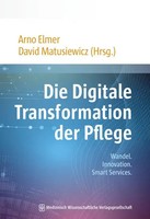 Die Digitale Transformation Der Pflege | Wandel. Innovation. Smart Services.