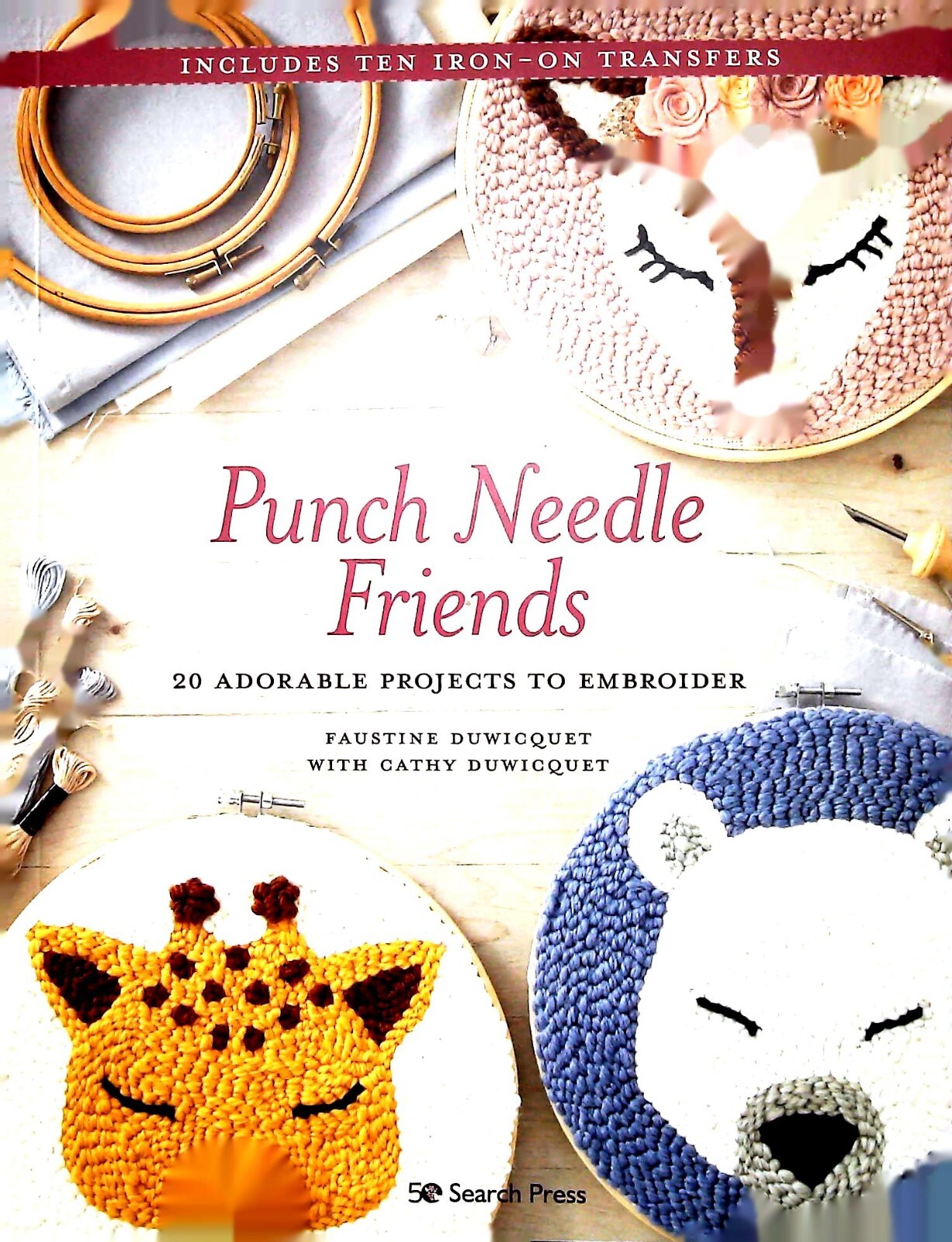Embroidery Punch Needle Friends: 20 Adorable Projects Book Cathy Duwicquet