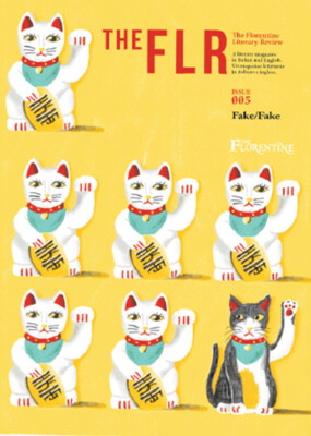 TheFLR. The Florentine Literary Review. Issue 5. Fake/Fake. - [B'gruppo]