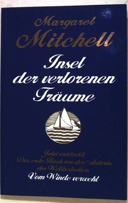 Insel der verlorenen Träume. Mitchell, Margaret: