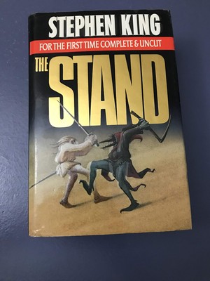 The Stand for the First Time Complete and Uncut By Stephen King (