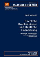 Kirchliche KrankenhäUser Und Staatliche Finanzierung Kyrill Makoski