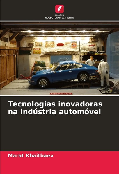 Tecnologias Inovadoras Na IndúStria AutomóVel Marat Khaitbaev Taschenbuch 2024-image