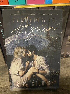 Becoming Us Again By C.M. Stunich