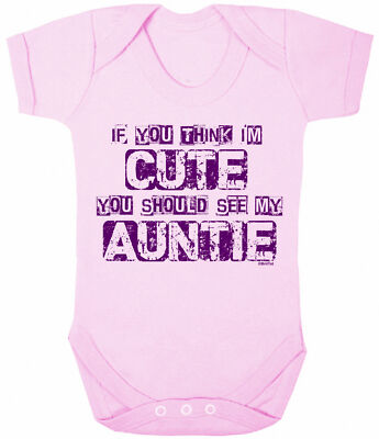 If You Think Im Cute See My AUNTIE lustiger Mädchen Baby wachsender TANTE Body Kleidung